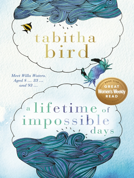 Title details for A Lifetime of Impossible Days by Tabitha Bird - Available